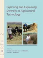Explaining and exploring diversity in agricultural technology /