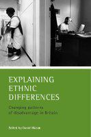 Explaining ethnic differences : changing patterns of disadvantage in Britain /