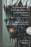Explorations of consciousness in contemporary fiction