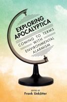 Exploring apocalyptica : coming to terms with environmental alarmism /