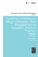 Exploring criminal and illegal enterprise new perspectives on research, policy & practice /