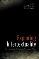 Exploring intertextuality diverse strategies for New Testament interpretation of texts /