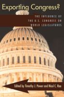 Exporting Congress? : the influence of the U.S. Congress on world legislatures /