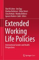 Extended Working Life Policies International Gender and Health Perspectives /