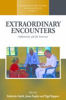 Extraordinary encounters : authenticity and the interview /