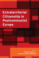 Extraterritorial citizenship in postcommunist Europe