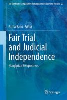 Fair Trial and Judicial Independence Hungarian Perspectives /