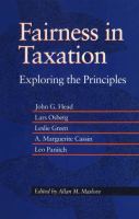 Fairness in taxation exploring the principles /