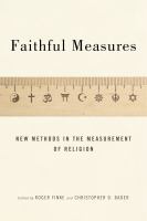 Faithful measures : new methods in the measurement of religion /