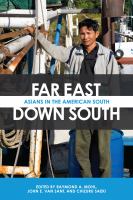 Far east, down south : Asians in the American south /