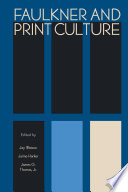 Faulkner and print culture /