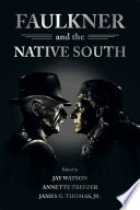 Faulkner and the Native South /