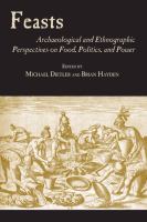 Feasts : archaeological and ethnographic perspectives on food, politics, and power /