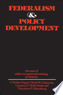 Federalism and policy development the case of adult occupational training in Ontario