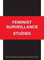 Feminist surveillance studies /