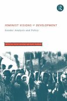 Feminist visions of development gender analysis and policy /