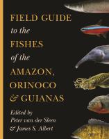 Field guide to the fishes of the Amazon, Orinoco & Guianas