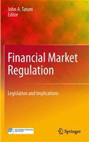 Financial Market Regulation Legislation and Implications /