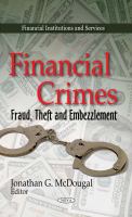 Financial crimes fraud, theft and embezzlement /