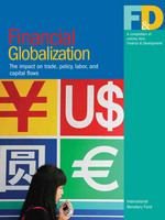 Financial globalization a compilation of articles from Finance & development /