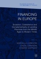 Financing in Europe Evolution, Coexistence and Complementarity of Lending Practices from the Middle Ages to Modern Times /