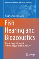 Fish Hearing and Bioacoustics An Anthology in Honor of Arthur N. Popper and Richard R. Fay /