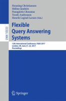 Flexible Query Answering Systems 12th International Conference, FQAS 2017, London, UK, June 21–22, 2017, Proceedings /