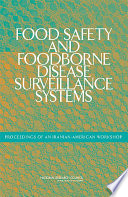 Food safety and foodborne disease surveillance systems proceedings of an Iranian-American workshop /