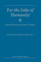For the sake of humanity essays in honour of Clemens N. Nathan /