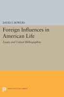 Foreign influences in American life : essays and critical bibliographies /