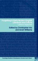 Forgetting in early modern English literature and culture Lethe's legacies /