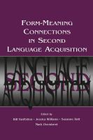 Form-meaning connections in second language acquisitions