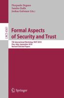 Formal Aspects of Security and Trust 7th International Workshop, FAST 2010, Pisa, Italy, September 16-17, 2010. Revised Selected Papers /
