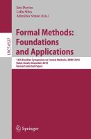 Formal Methods: Foundations and Applications 13th Brazilian Symposium on Formal Methods, SBMF 2010, Natal, Brazil, November 8-11, 2010, Revised Selected Papers /
