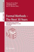 Formal Methods – The Next 30 Years Third World Congress, FM 2019, Porto, Portugal, October 7–11, 2019, Proceedings /