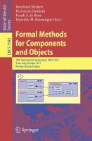 Formal Methods for Components and Objects 10th International Symposium, FMCO 2011, Turin, Italy, October 3-5, 2011, Revised Selected Papers /