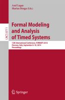 Formal Modeling and Analysis of Timed Systems 12th International Conference, FORMATS 2014, Florence, Italy, September 8-10, 2014, Proceedings /