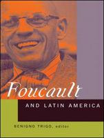 Foucault and Latin America appropriations and deployments of discoursive analysis /