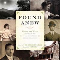 Found anew poetry and prose inspired by the South Caroliniana Library digital collections /