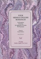 Four Middle English Romances Sir Isumbras, Octavian, Sir Eglamour of Artois, Sir Tryamour /