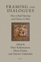 Framing the dialogues how to read openings and closures in Plato /