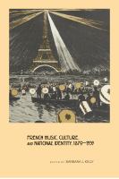 French music, culture, and national identity, 1870-1939 /