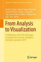 From Analysis to Visualization A Celebration of the Life and Legacy of Jonathan M. Borwein, Callaghan, Australia, September 2017 /