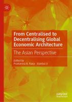 From Centralised to Decentralising Global Economic Architecture The Asian Perspective /
