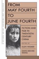 From May fourth to June fourth fiction and film in twentieth-century China /
