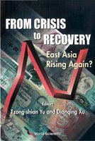 From crisis to recovery East Asia rising again? /