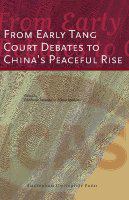 From early Tang court debates to China's peaceful rise