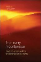 From every mountainside : black churches and the broad terrain of civil rights /