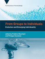 From groups to individuals evolution and emerging individuality /