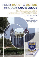 From hope to action through knowledge : the renaissance of the University of the Western Cape, 2001-2014 /